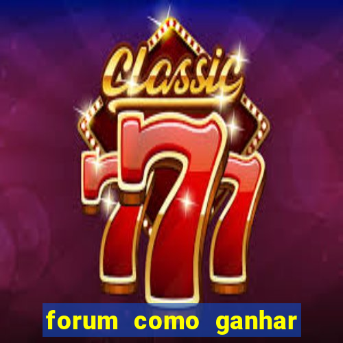 forum como ganhar na loteria